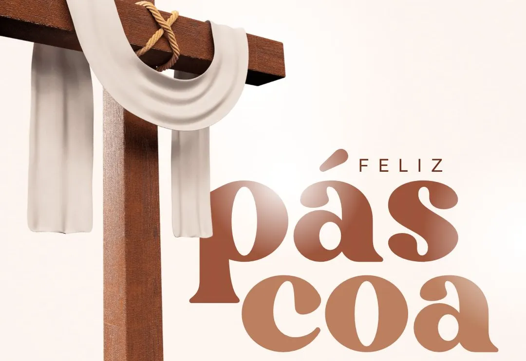 A Páscoa é tempo de renovação e esperança!